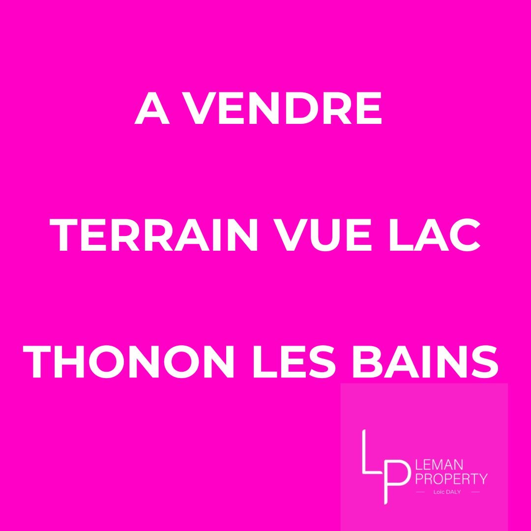 Vente de Terrain à Thonon Les Bains au prix de 230000€
